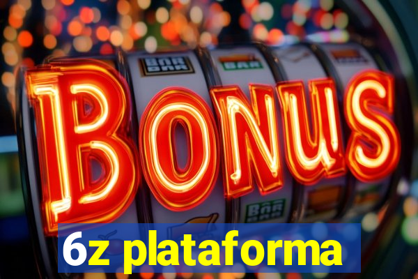 6z plataforma